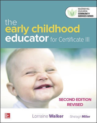 EARLY CHILDHOOD EDUCATOR FOR CERTIFICATE III, 2E REVISED