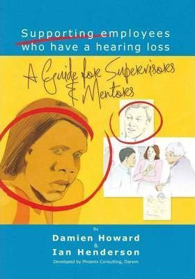 SUPPORTING EMPLOYEES WHO HAVE A HEARING LOSS