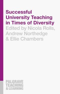 SUCCESSFUL UNIVERSITY TEACHING IN TIMES OF DIVERSITY