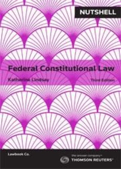 NUTSHELL: FEDERAL CONSTITUTIONAL LAW 3RD EDITION