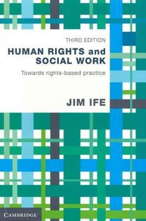 HUMAN RIGHTS AND SOCIAL WORK: TOWARDS RIGHTS-BASED PRACTICE eBOOK