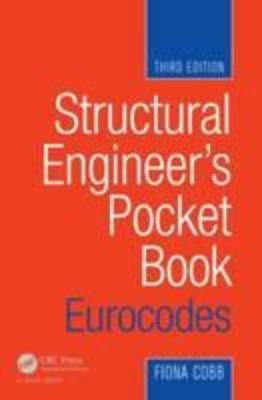 STRUCTURAL ENGINEER&#39;S POCKET BOOK: EUROCODES, THIRD EDITION
