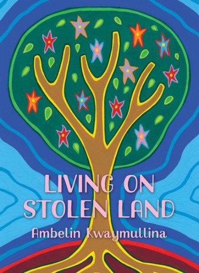 LIVING ON STOLEN LAND