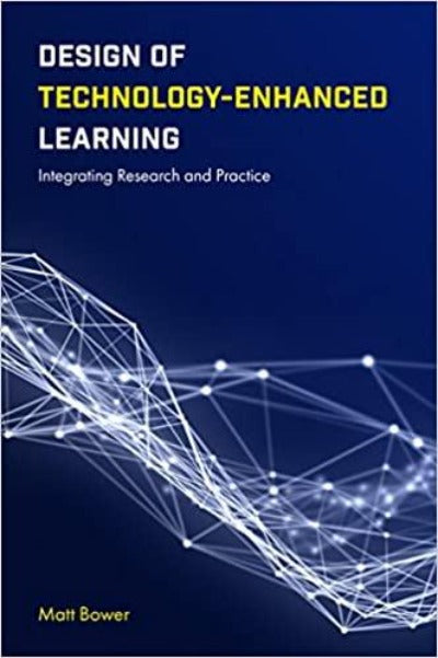 DESIGN OF TECHNOLOGY-ENHANCED LEARNING: INTEGRATING RESEARCH AND PRACTICE