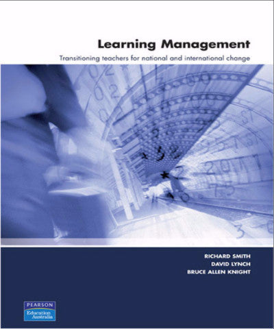 LEARNING MANAGEMENT TRANSITIONING TEACHERS FOR NATIONAL & INTERNATIONAL CHANGE - Charles Darwin University Bookshop
