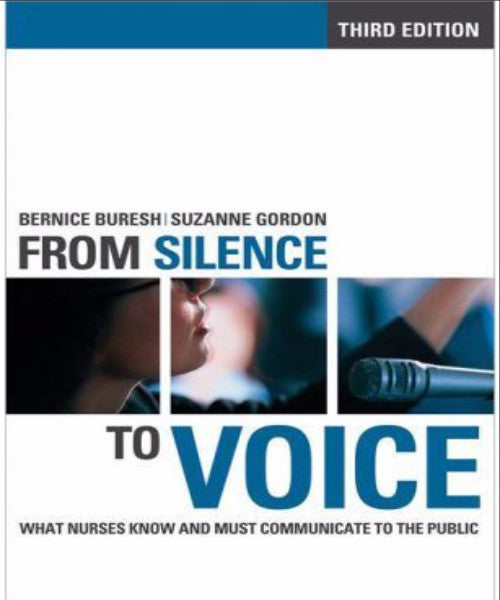 FROM SILENCE TO VOICE WHAT NURSES KNOW &amp; MUST COMMUNICATE TO THE PUBLIC - Charles Darwin University Bookshop
