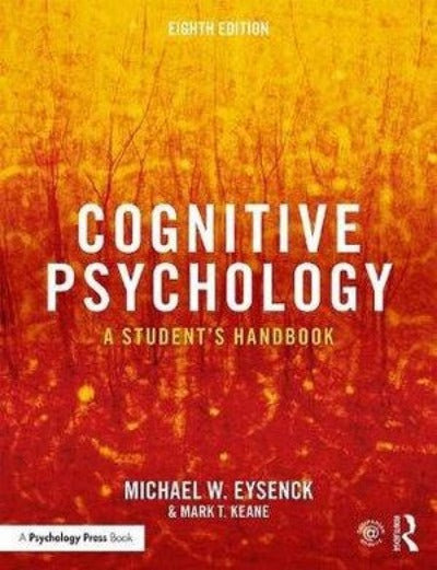 COGNITIVE PSYCHOLOGY A STUDENT'S HANDBOOK