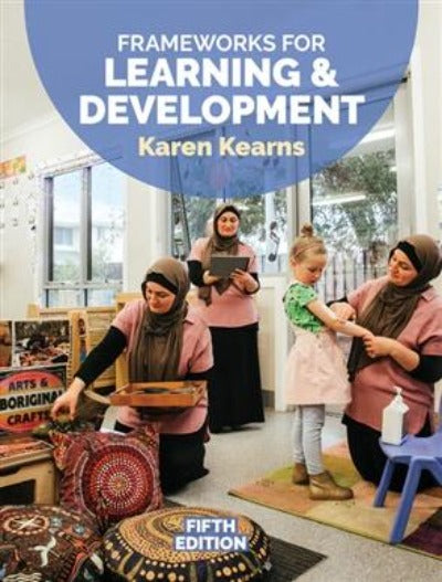 FRAMEWORKS FOR LEARNING & DEVELOPMENT 5TH EDITION