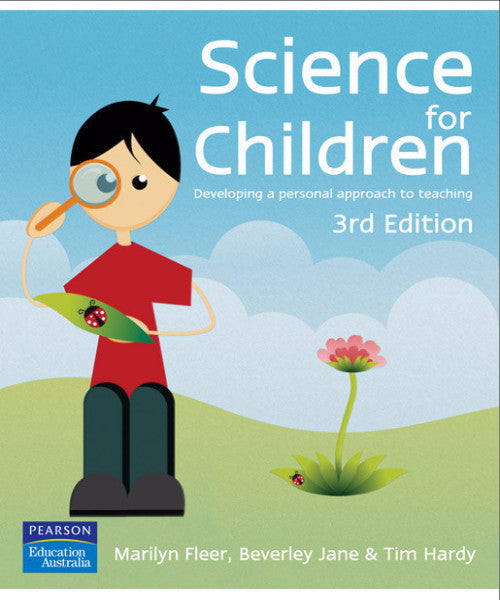 SCIENCE FOR CHILDREN: DEVELOPING A PERSONAL APPROACH TO TEACHING - Charles Darwin University Bookshop
