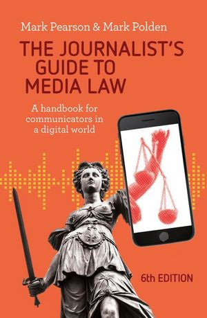 THE JOURNALIST&#39;S GUIDE TO MEDIA LAW