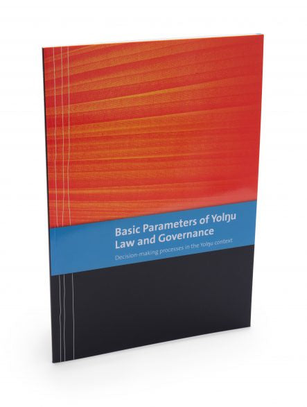 BASIC PARAMETERS OF YOLŊU LAW AND GOVERNANCE
