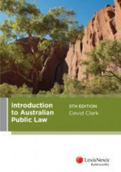 INTRODUCTION TO AUSTRALIAN PUBLIC LAW 5TH EDITION