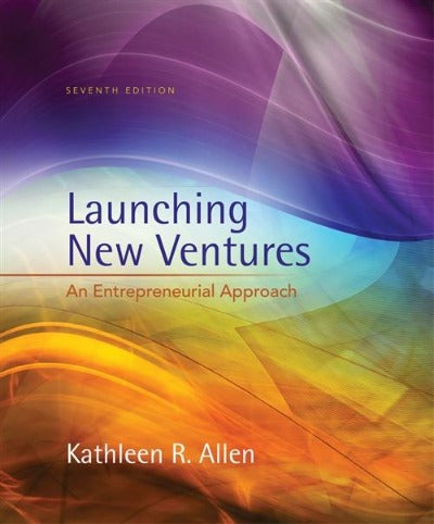 LAUNCHING NEW VENTURES : AN ENTREPRENEURIAL APPROACH EBOOK ONLY