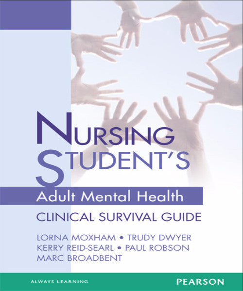 NURSING STUDENTS ADULT MENTAL HEALTH SURVIVAL GUIDE - Charles Darwin University Bookshop
