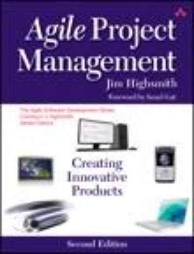 AGILE PROJECT MANAGEMENT: CREATING INNOVATIVE PRODUCTS, SECOND EDITION eBOOK