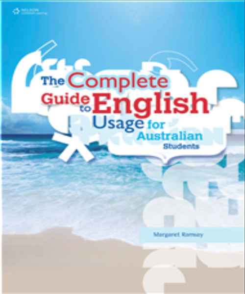 THE COMPLETE GUIDE TO ENGLISH USAGE FOR AUSTRALIAN STUDENTS - Charles Darwin University Bookshop
