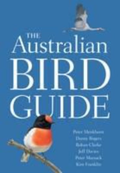 THE AUSTRALIAN BIRD GUIDE REVISED EDITION