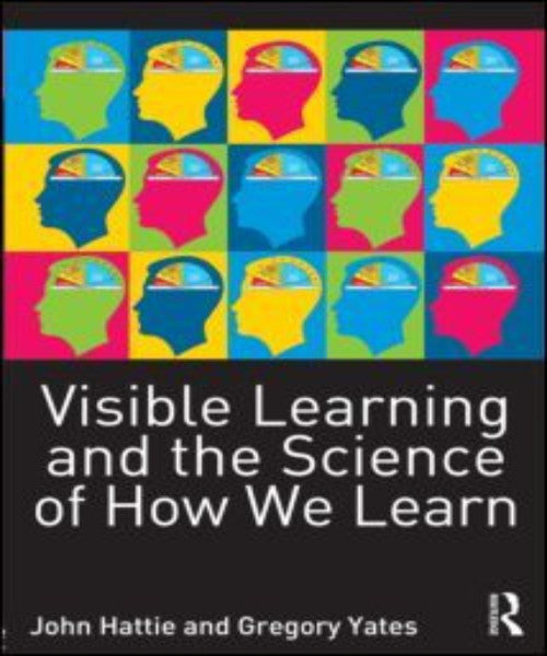 VISIBLE LEARNING AND THE SCIENCE OF HOW WE LEARN - Charles Darwin University Bookshop
