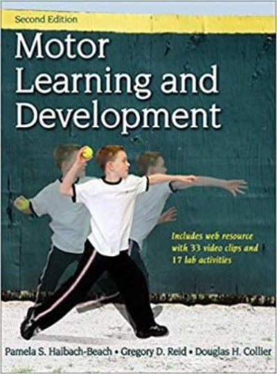 MOTOR LEARNING AND DEVELOPMENT WITH WEB RESOURCES 2ND EDITION
