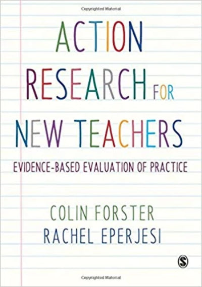 ACTION RESEARCH FOR NEW TEACHERS: EVIDENCE-BASED EVALUATION OF PRACTICE