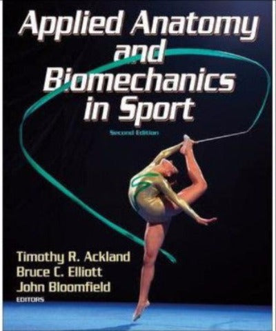 APPLIED ANATOMY & BIOMECHANICS IN SPORT - Charles Darwin University Bookshop
