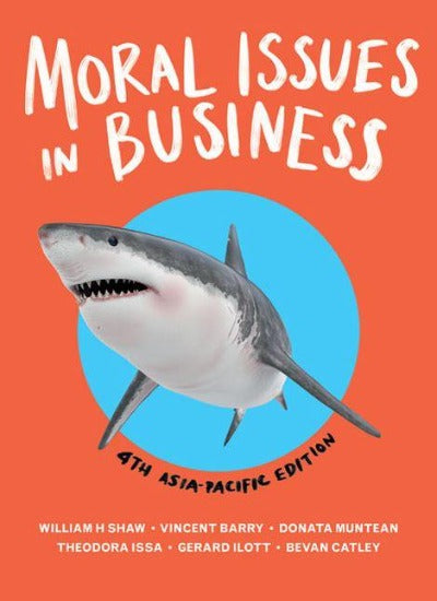 MORAL ISSUES IN BUSINESS, 4TH EDITION