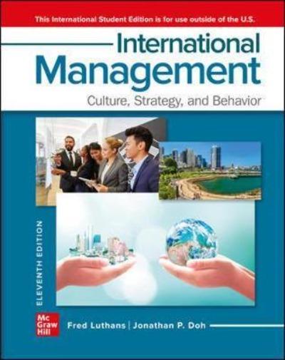 INTERNATIONAL MANAGEMENT: CULTURE, STRATEGY, AND BEHAVIOR