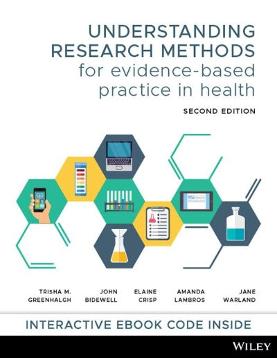 UNDERSTANDING RESEARCH METHODS FOR EVIDENCE-BASED PRACTICE IN HEALTH 2ND EDITION
