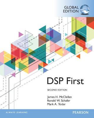 DIGITAL SIGNAL PROCESSING FIRST GLOBAL EDITION - Charles Darwin University Bookshop
