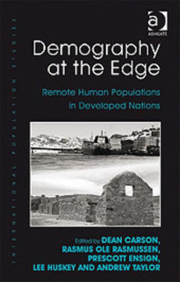 DEMOGRAPHY AT THE EDGE REMOTE HUMAN POPULATIONS IN DEVELOPED NATIONS - Charles Darwin University Bookshop
