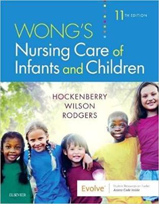 WONG&#39;S NURSING CARE OF INFANTS AND CHILDREN 11TH REVISED EDITION eBOOK