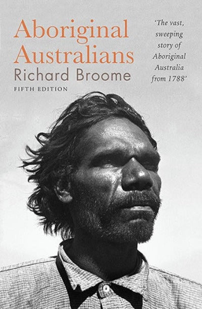 ABORIGINAL AUSTRALIANS: A HISTORY SINCE 1788