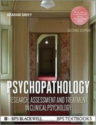PSYCHOPATHOLOGY: RESEARCH, ASSESSMENT AND TREATMENT IN CLINICAL PSYCHOLOGY - Charles Darwin University Bookshop
