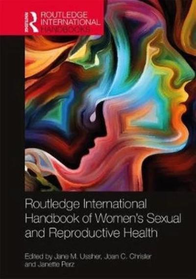 ROUTLEDGE INTERNATIONAL HANDBOOK OF WOMEN'S SEXUAL AND REPRODUCTIVE HEALTH eBOOK