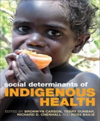 SOCIAL DETERMINANTS OF INDIGENOUS HEALTH - Charles Darwin University Bookshop
