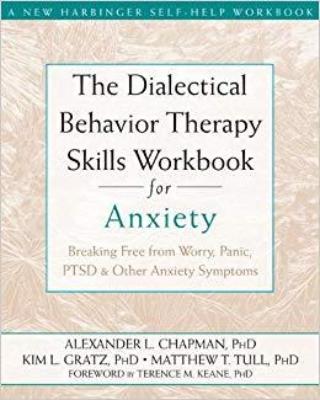 DBT SKILLS WORKBOOK FOR ANXIETY