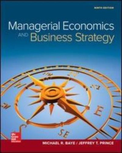 MANAGERIAL ECONOMICS & BUSINESS STRATEGY 9TH EDITION