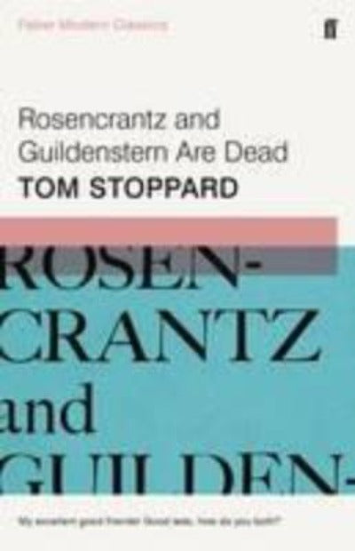 ROSENCRANTZ AND GUILDENSTERN ARE DEAD