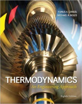 THERMODYNAMICS AN ENGINEERING APPROACH