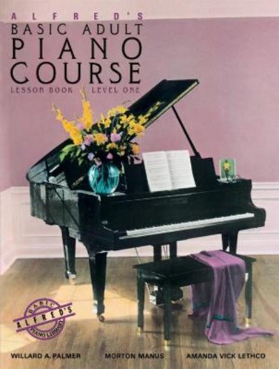 ALFRED&#39;S BASIC ADULT PIANO COURSE: LESSON BOOK 1