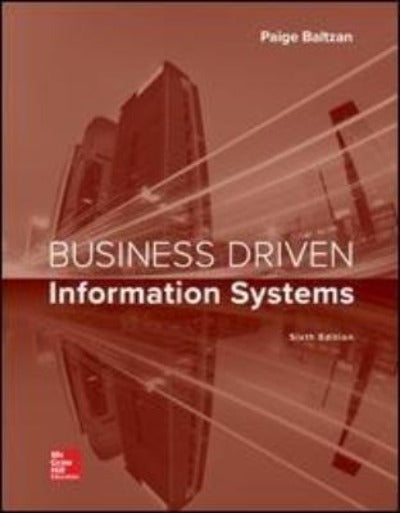 BUSINESS DRIVEN INFORMATION SYSTEMS 6TH EDITION