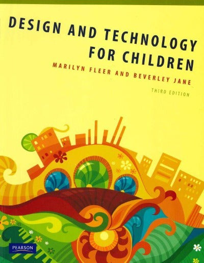 DESIGN & TECHNOLOGY FOR CHILDREN 3RD EDITION eBOOK