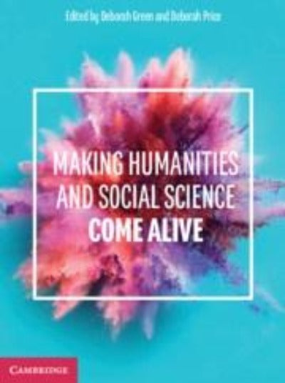 MAKING HUMANITIES AND SOCIAL SCIENCES COME ALIVE EARLY YEARS AND PRIMARY EDUCATION