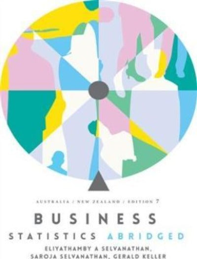 BUSINESS STATISTICS ABRIDGED: AUSTRALIA NEW ZEALAND 7TH EDITION