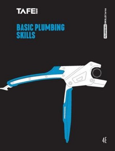 PLUMBING SKILLS SERIES BASIC PLUMBING SKILLS 4TH EDITION