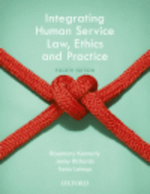 INTEGRATING HUMAN SERVICE LAW, ETHICS AND PRACTICE - Charles Darwin University Bookshop
