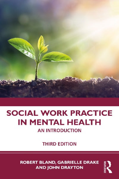 SOCIAL WORK PRACTICE IN MENTAL HEALTH AN INTRODUCTION 3RD EDITION