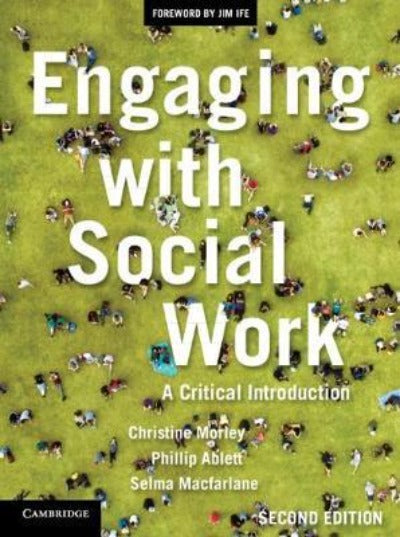 ENGAGING WITH SOCIAL WORK: A CRITICAL INTRODUCTION 2ND REVISED EDITION