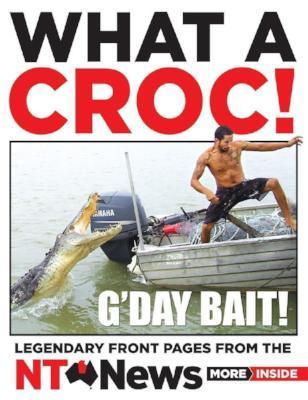 WHAT A CROC - Charles Darwin University Bookshop
