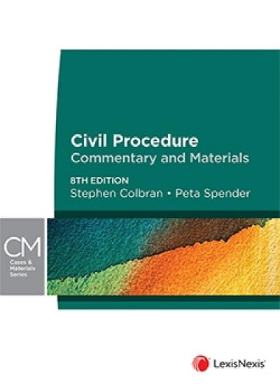 Civil Procedure: Commentary and Materials Eight Edition 